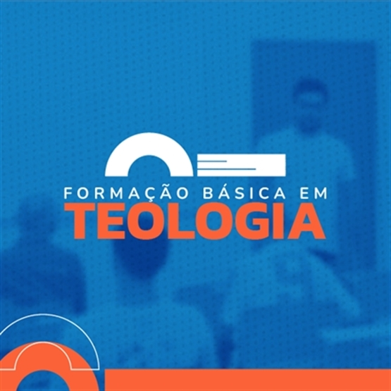 Formação Básica em Teologia - 6 (Sábado, modalidade híbrida)